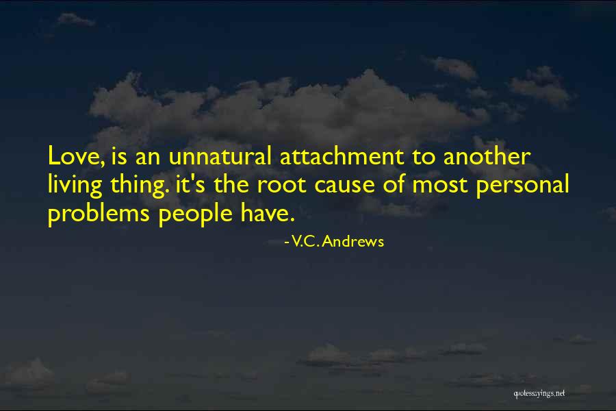 Most Of The Problems Quotes By V.C. Andrews Most Of The Problems Quotes By V.C. Andrews