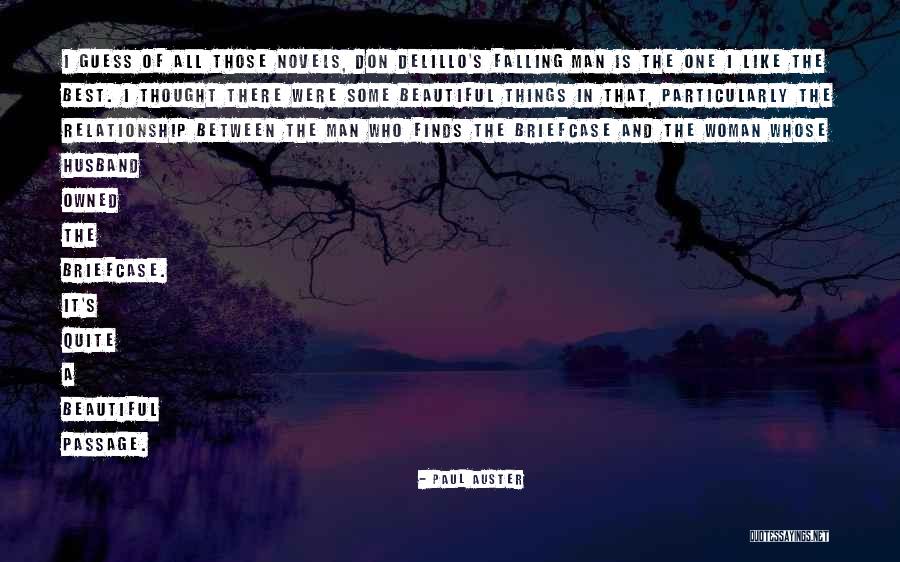 Most Of The Relationship Fall Quotes By Paul Auster Most Of The Relationship Fall Quotes By Paul Auster