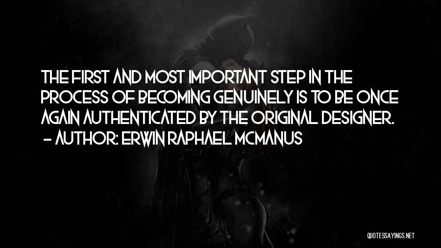 Most Original Quotes By Erwin Raphael McManus