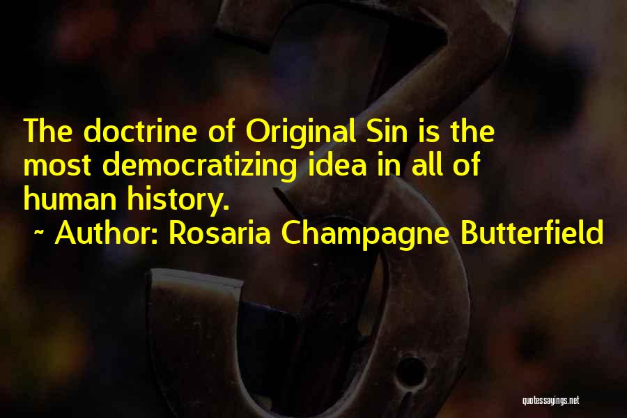 Most Original Quotes By Rosaria Champagne Butterfield