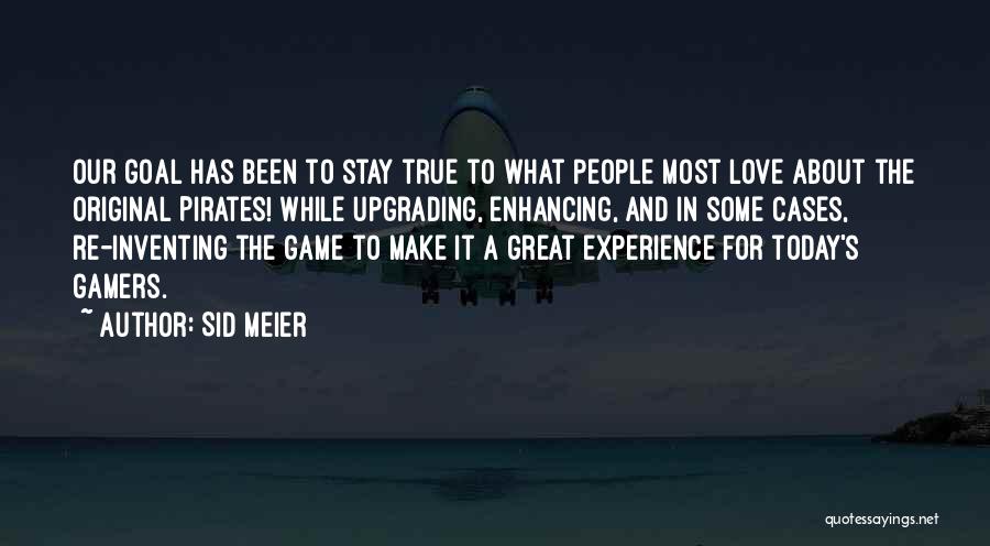 Most Original Quotes By Sid Meier