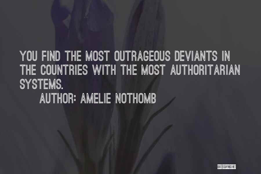 Most Outrageous Quotes By Amelie Nothomb