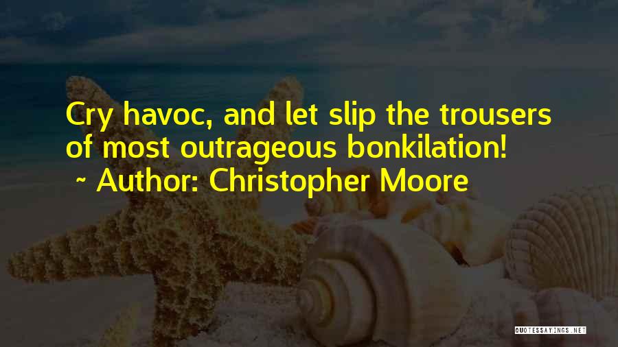 Most Outrageous Quotes By Christopher Moore