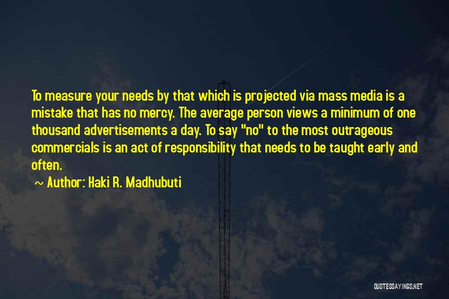Most Outrageous Quotes By Haki R. Madhubuti