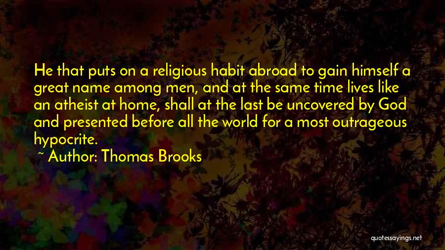 Most Outrageous Quotes By Thomas Brooks