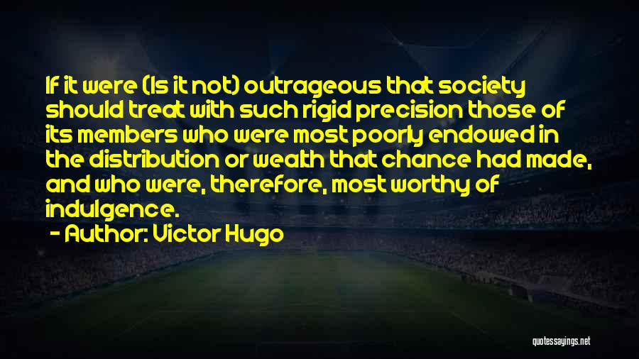 Most Outrageous Quotes By Victor Hugo