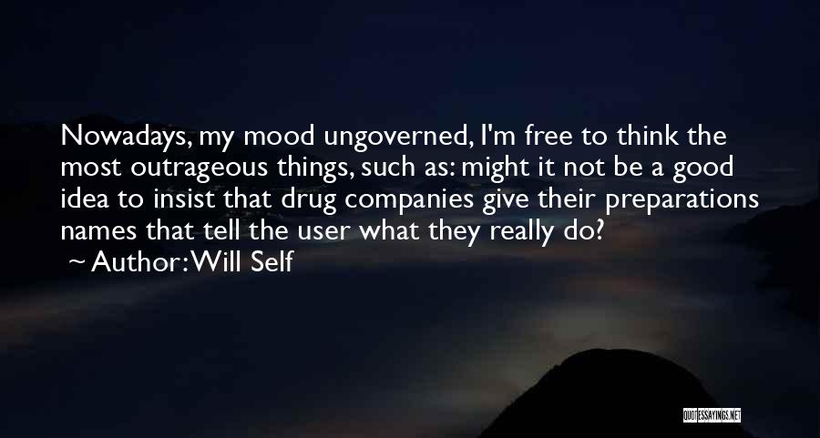 Most Outrageous Quotes By Will Self