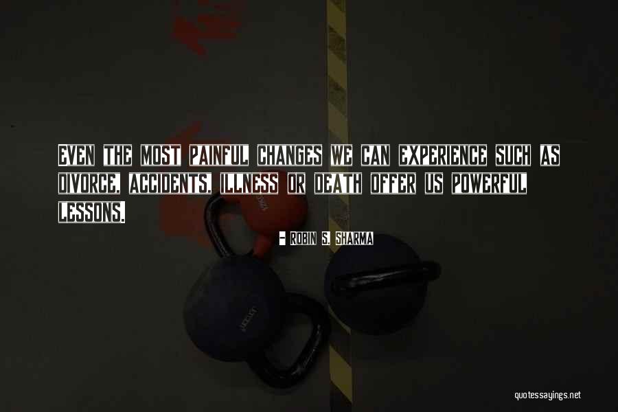 Most Painful Death Quotes By Robin S. Sharma Most Painful Death Quotes By Robin S. Sharma