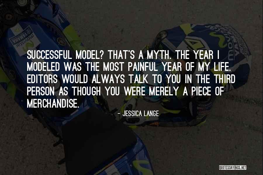 Most Painful Life Quotes By Jessica Lange Most Painful Life Quotes By Jessica Lange