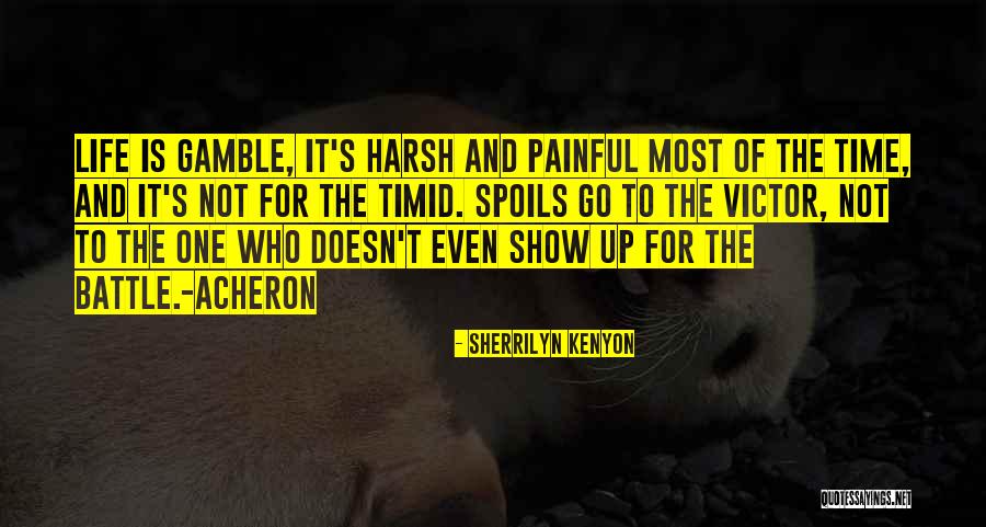Most Painful Life Quotes By Sherrilyn Kenyon Most Painful Life Quotes By Sherrilyn Kenyon