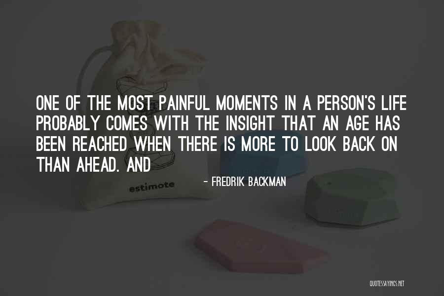 Most Painful Quotes By Fredrik Backman Most Painful Quotes By Fredrik Backman