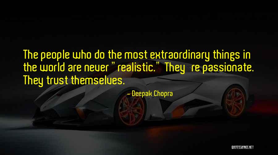Most Passionate Quotes By Deepak Chopra Most Passionate Quotes By Deepak Chopra