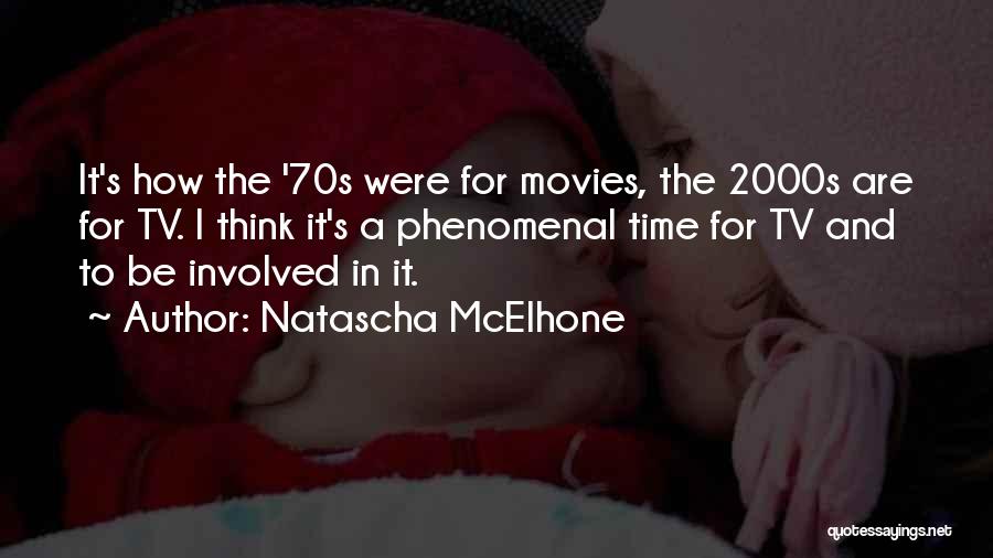 Most Phenomenal Quotes By Natascha McElhone