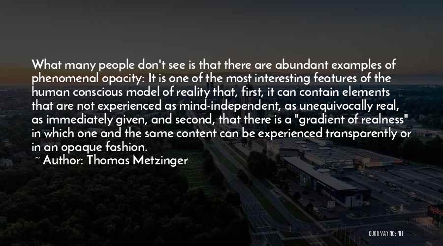 Most Phenomenal Quotes By Thomas Metzinger