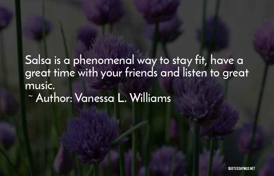 Most Phenomenal Quotes By Vanessa L. Williams