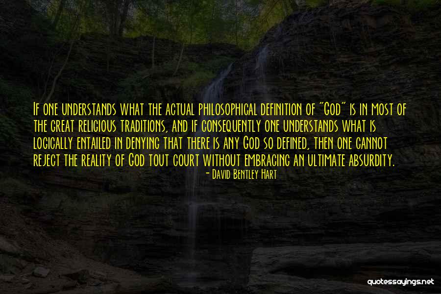 Most Philosophical Quotes By David Bentley Hart Most Philosophical Quotes By David Bentley Hart