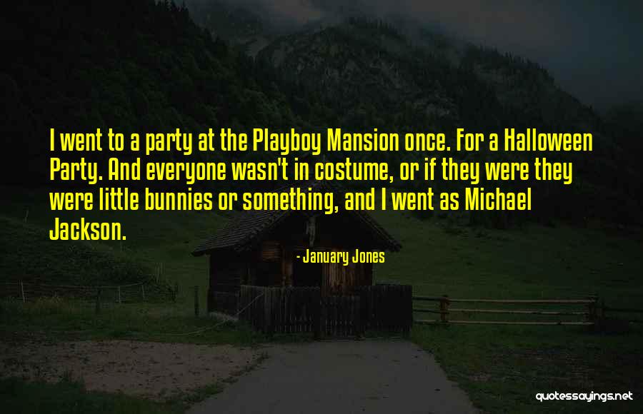 Most Playboy Quotes By January Jones Most Playboy Quotes By January Jones