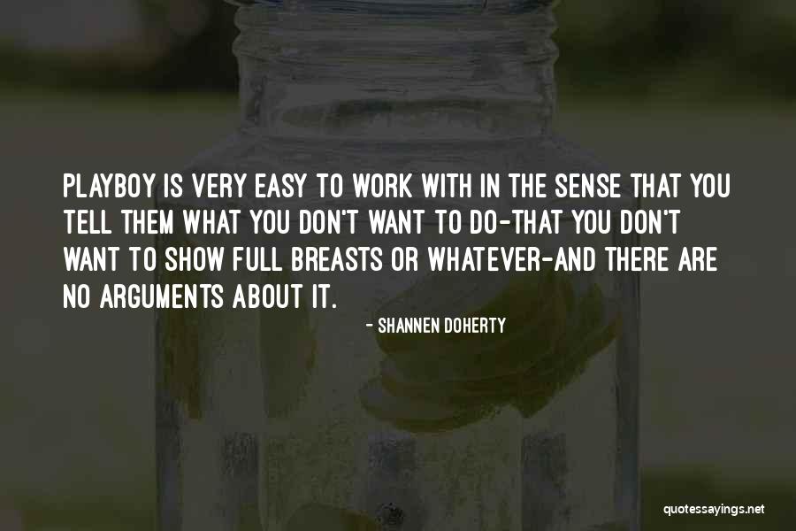 Most Playboy Quotes By Shannen Doherty Most Playboy Quotes By Shannen Doherty