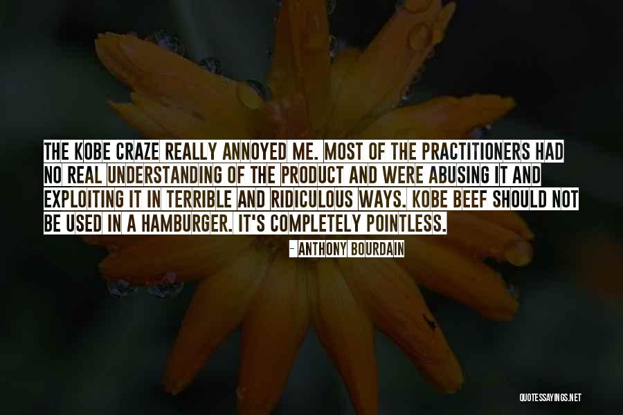 Most Pointless Quotes By Anthony Bourdain Most Pointless Quotes By Anthony Bourdain