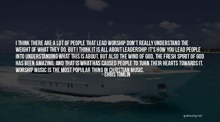 Most Popular Music Quotes By Chris Tomlin Most Popular Music Quotes By Chris Tomlin
