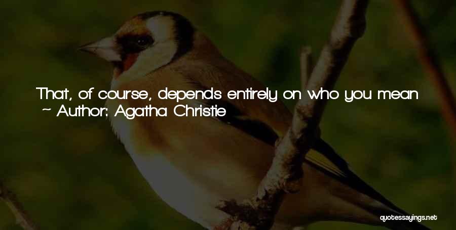 Most Popular Quotes By Agatha Christie