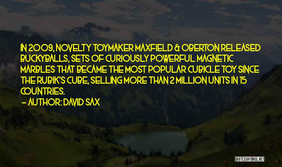 Most Popular Quotes By David Sax