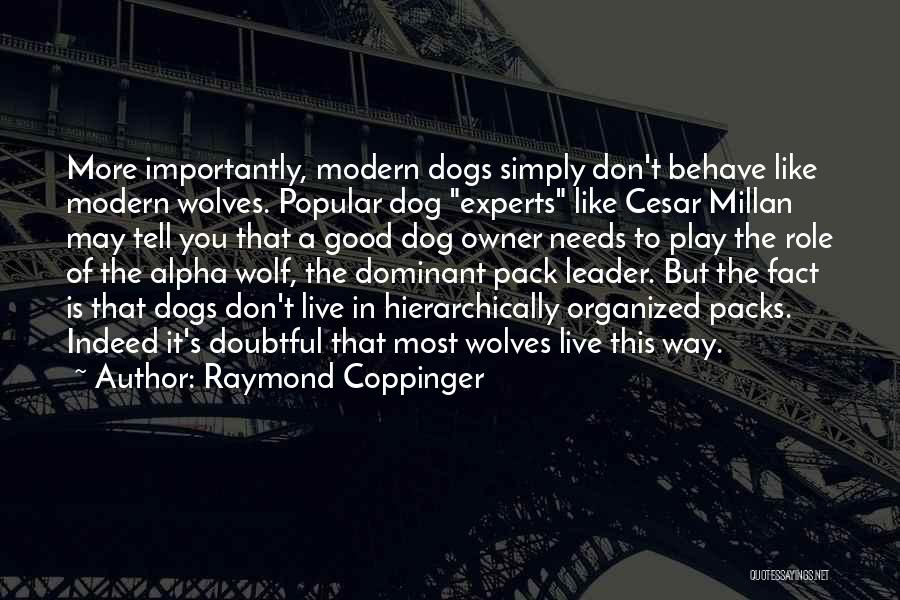 Most Popular Quotes By Raymond Coppinger