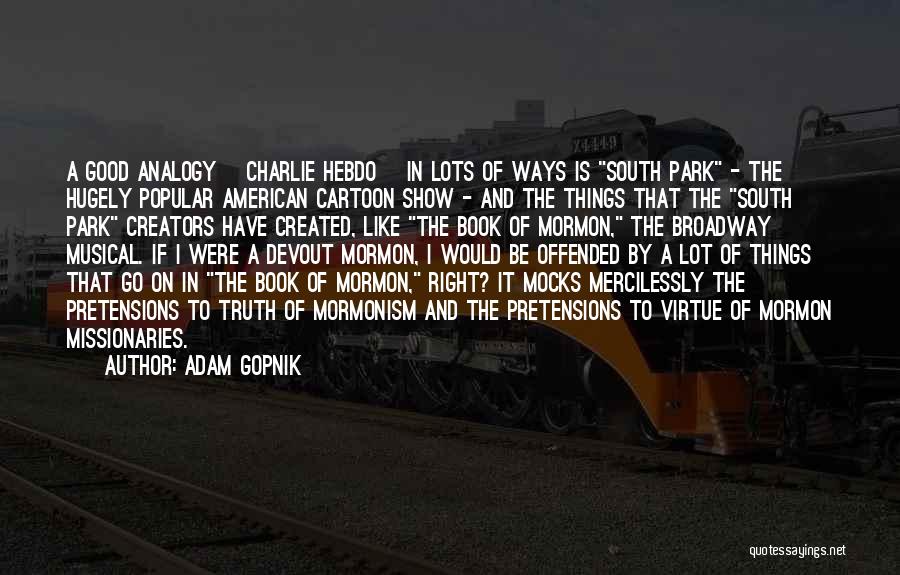 Most Popular South Park Quotes By Adam Gopnik