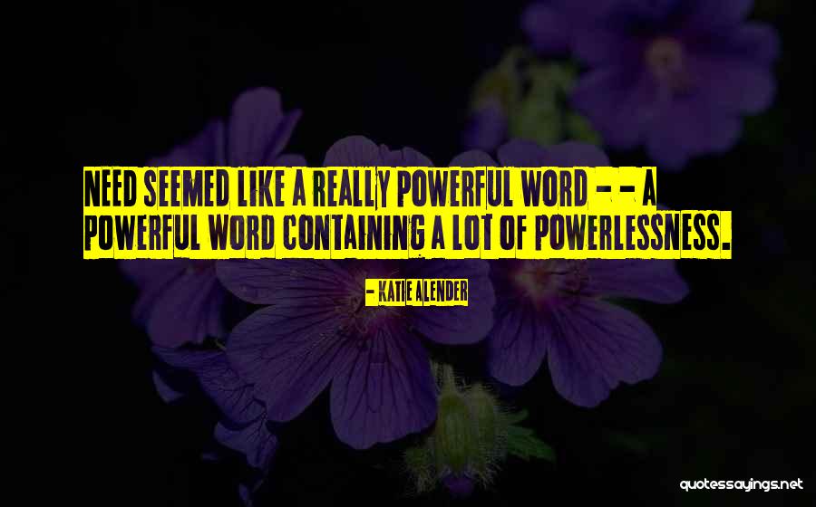 Most Powerful 3 Word Quotes By Katie Alender Most Powerful 3 Word Quotes By Katie Alender
