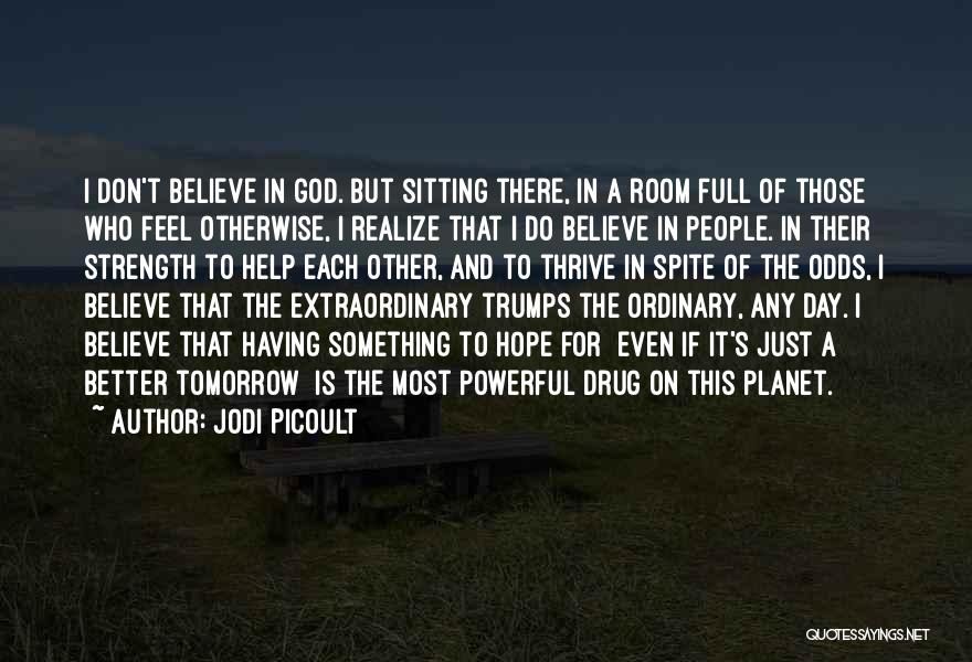 Most Powerful God Quotes By Jodi Picoult