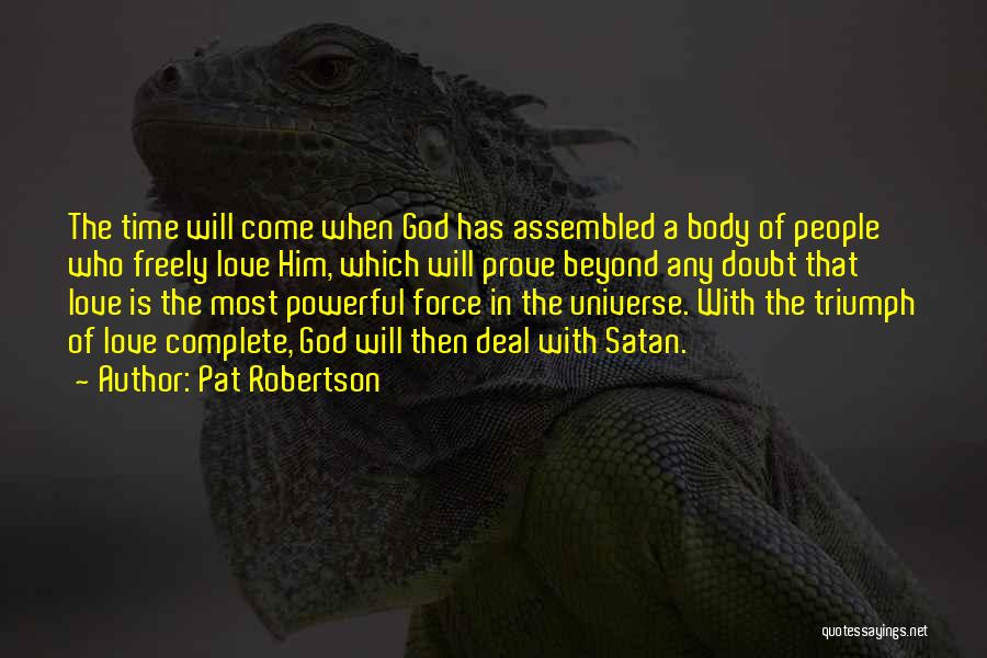 Most Powerful God Quotes By Pat Robertson