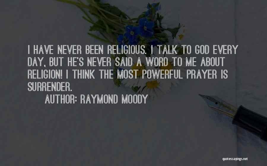 Most Powerful God Quotes By Raymond Moody