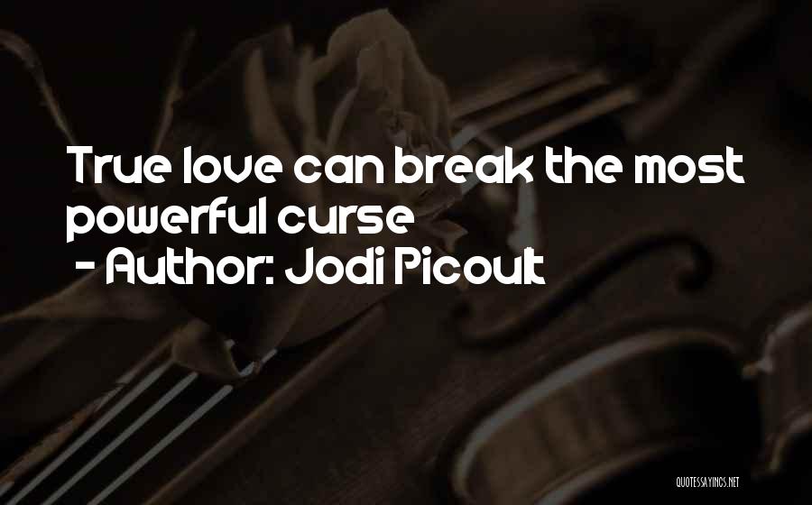 Most Powerful Love Quotes By Jodi Picoult