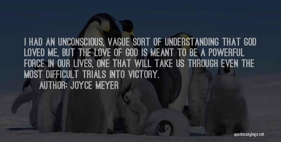 Most Powerful Love Quotes By Joyce Meyer