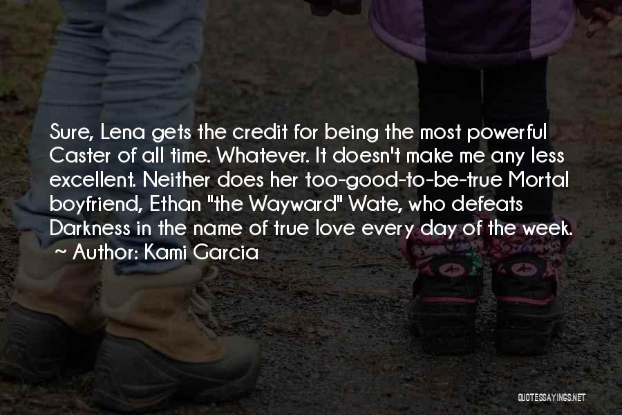 Most Powerful Love Quotes By Kami Garcia