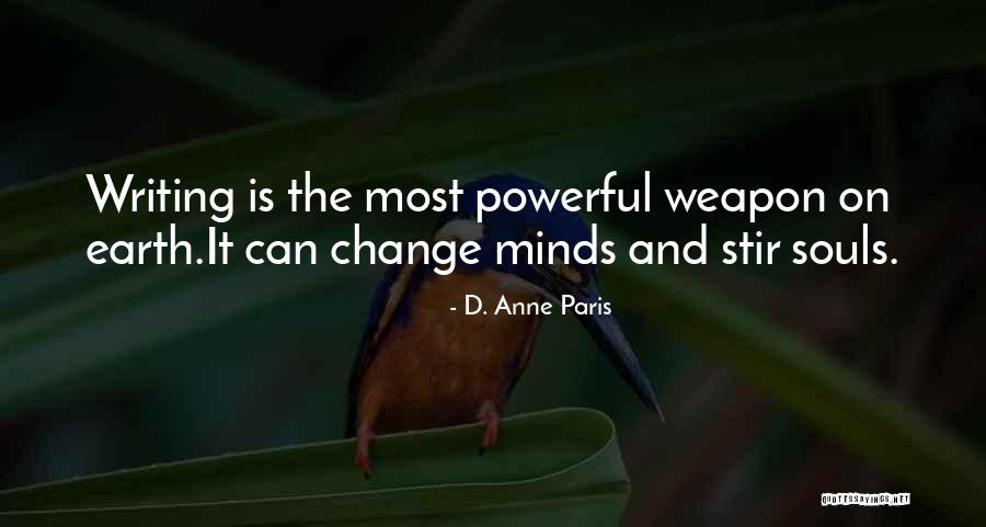 Most Powerful Motivational Quotes By D. Anne Paris Most Powerful Motivational Quotes By D. Anne Paris