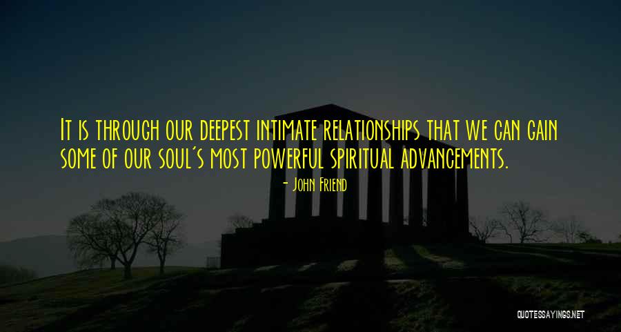 Most Powerful Spiritual Quotes By John Friend Most Powerful Spiritual Quotes By John Friend