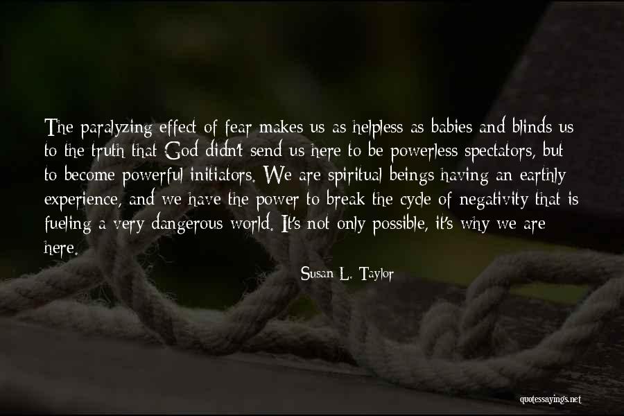 Most Powerful Spiritual Quotes By Susan L. Taylor Most Powerful Spiritual Quotes By Susan L. Taylor