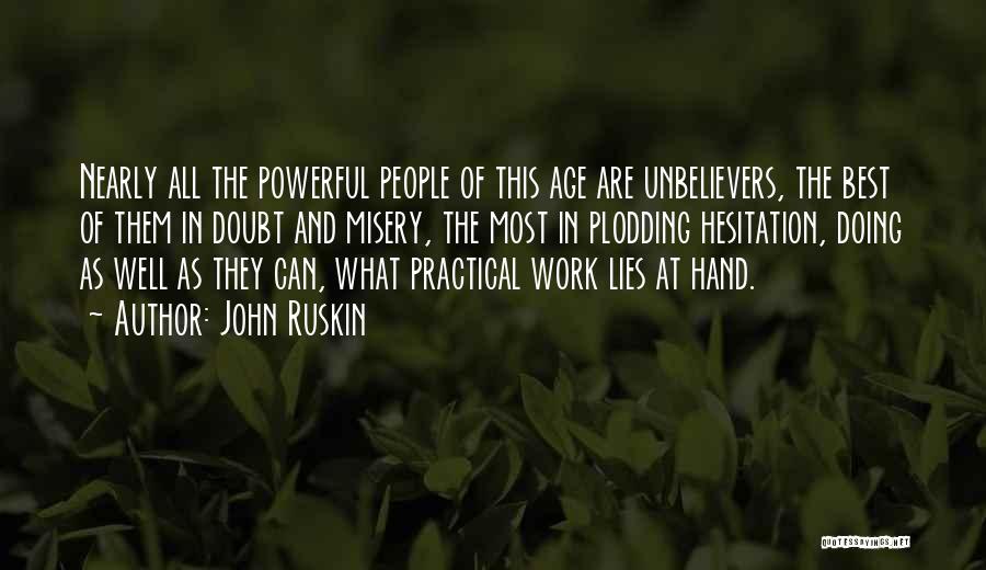 Most Practical Quotes By John Ruskin