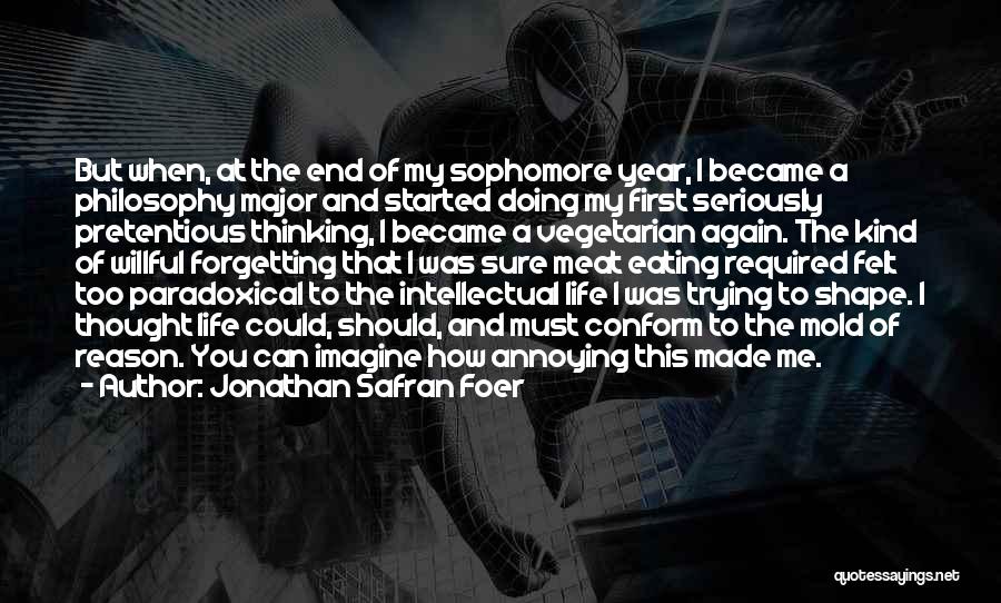 Most Pretentious Quotes By Jonathan Safran Foer