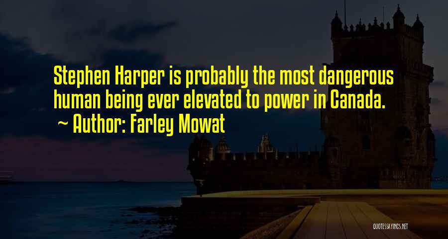 Most Probably Quotes By Farley Mowat