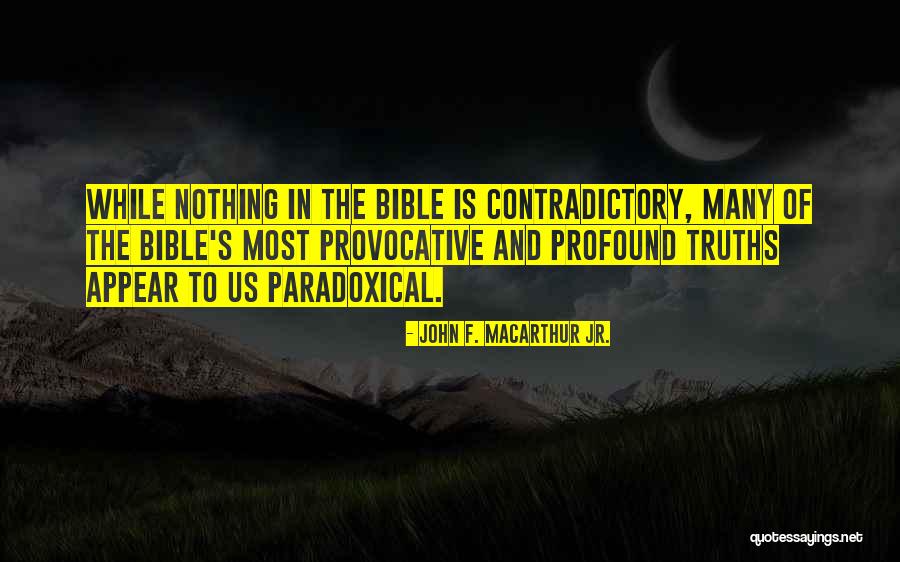 Most Profound Quotes By John F. MacArthur Jr. Most Profound Quotes By John F. MacArthur Jr.