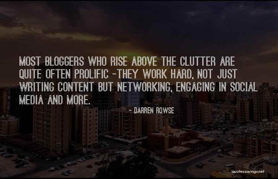 Most Prolific Quotes By Darren Rowse Most Prolific Quotes By Darren Rowse