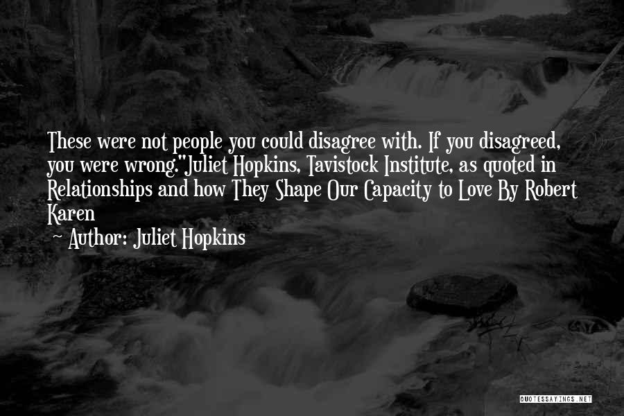 Most Quoted Love Quotes By Juliet Hopkins