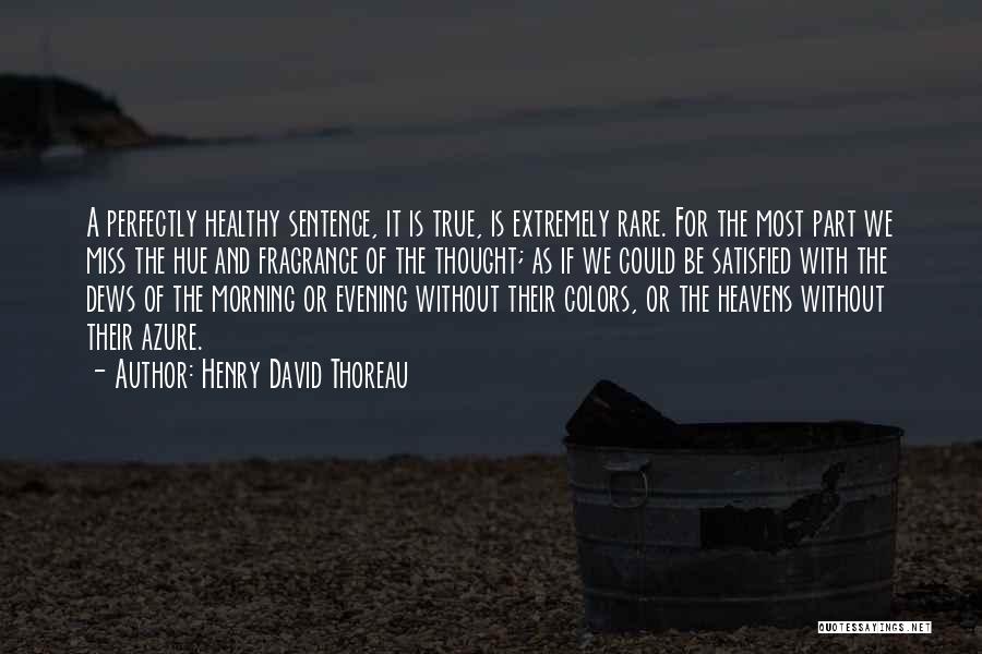 Most Rare Quotes By Henry David Thoreau Most Rare Quotes By Henry David Thoreau