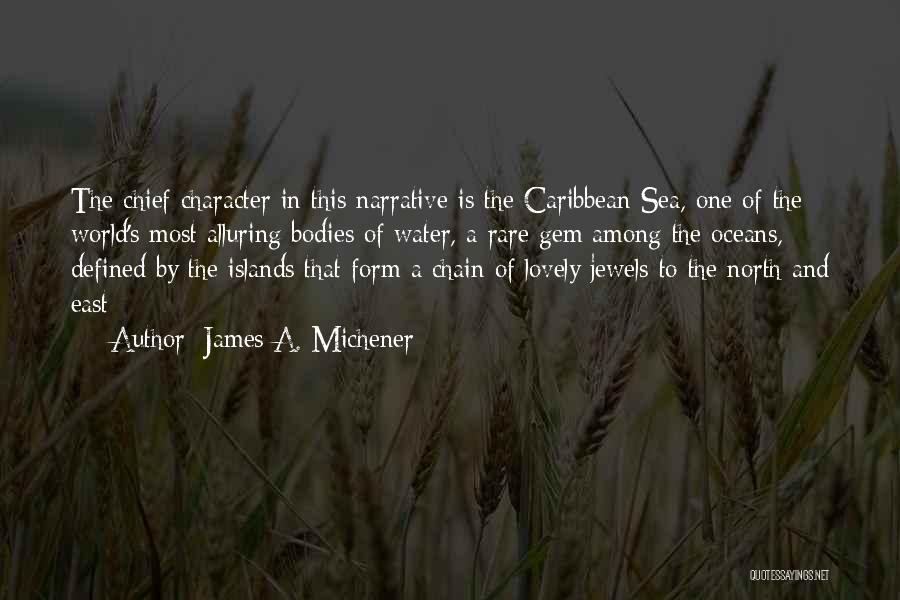 Most Rare Quotes By James A. Michener Most Rare Quotes By James A. Michener