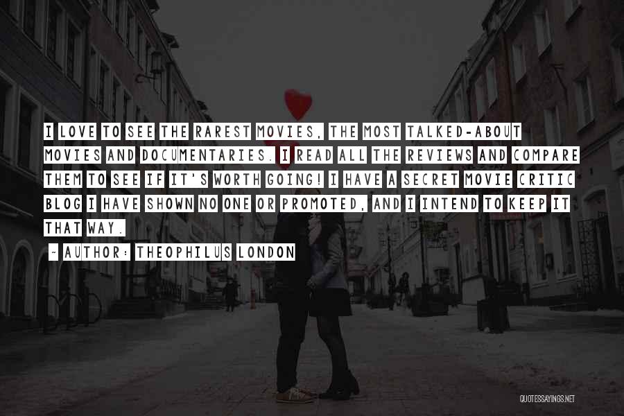 Most Read Love Quotes By Theophilus London