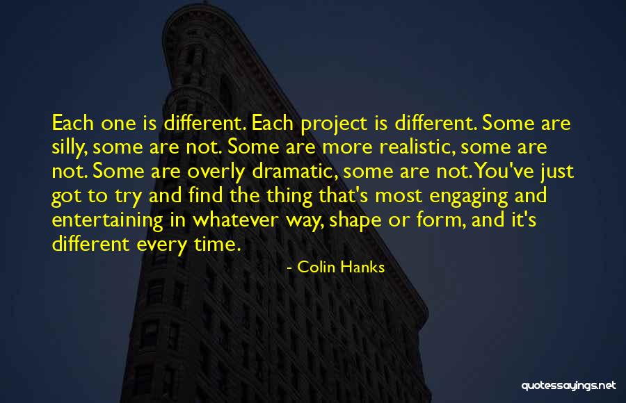 Most Realistic Quotes By Colin Hanks Most Realistic Quotes By Colin Hanks