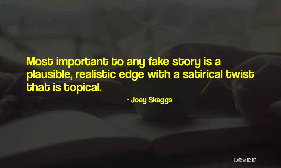 Most Realistic Quotes By Joey Skaggs Most Realistic Quotes By Joey Skaggs
