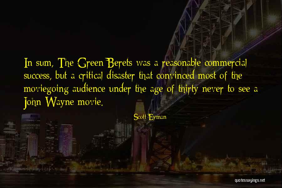 Most Reasonable Quotes By Scott Eyman Most Reasonable Quotes By Scott Eyman
